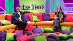 Close Friends - Programa 1 - Especial Benidorm Fest