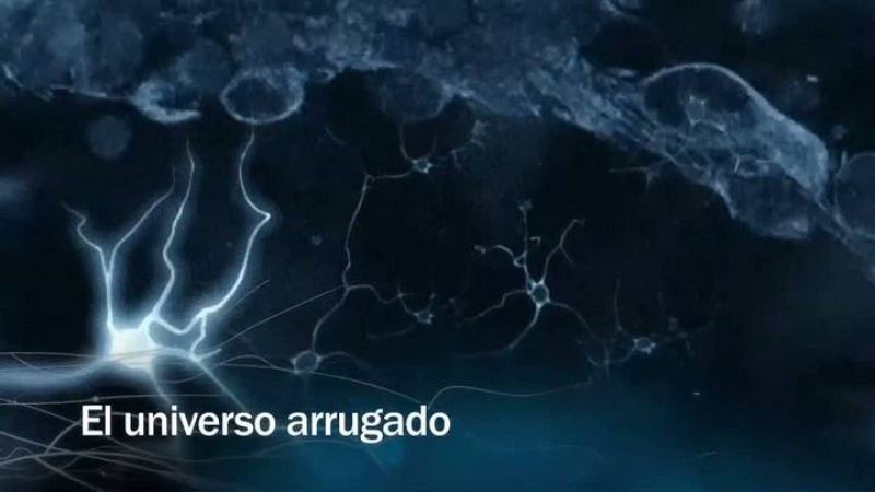  Redes - El universo arrugado - avance
