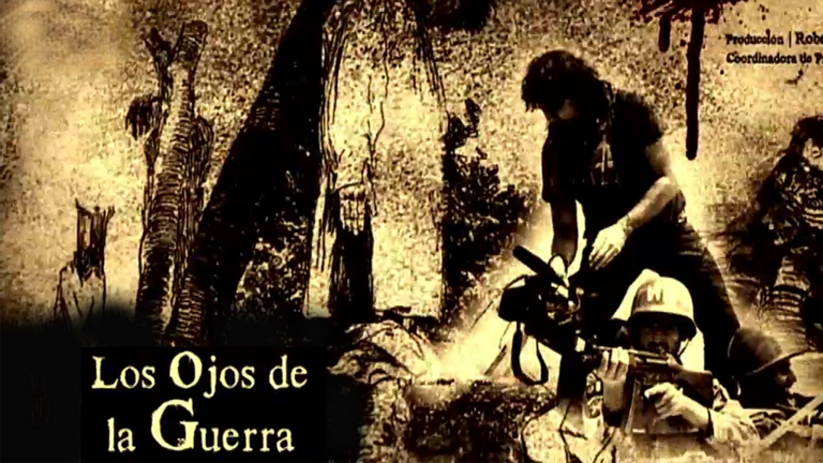 La Noche Temática - Los ojos de la guerra - Comienzo - La noche temática | Ver