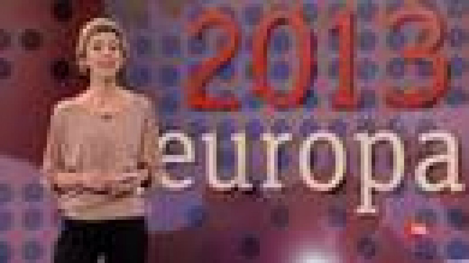 Europa 2024: Europa 2013 - 05/04/13 | RTVE Play