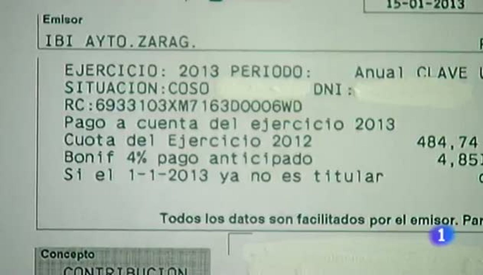 Un error en recibo del IBI ha puesto en alerta a los zaragozanos. El ayuntamiento aclara que sólo afectará a unos 3.500 propietarios.En Aragón, un 25 % de los alquileres no se declaran a Hacienda, que ahora busca nuevas vías para detectar estos fraudes.Saz transmite a Montoro su desacuerdo en que se puedan dar más facilidades a las comunidades que no han cumplido con el déficit.