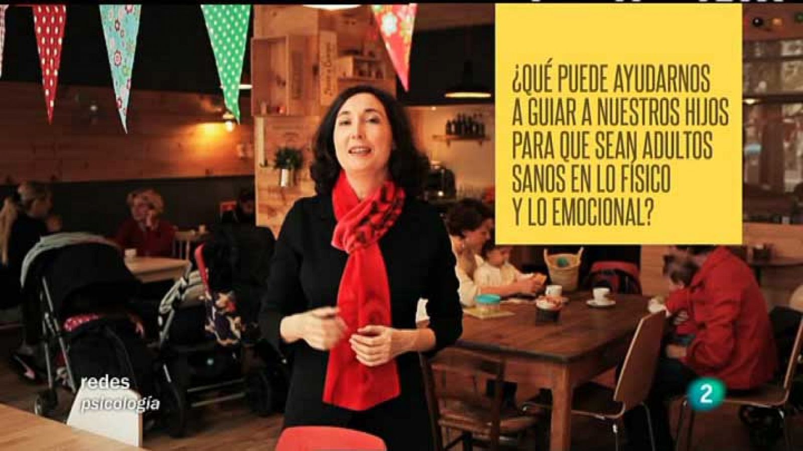 Redes - La mirada de Elsa -  "El desarrollo del niño"