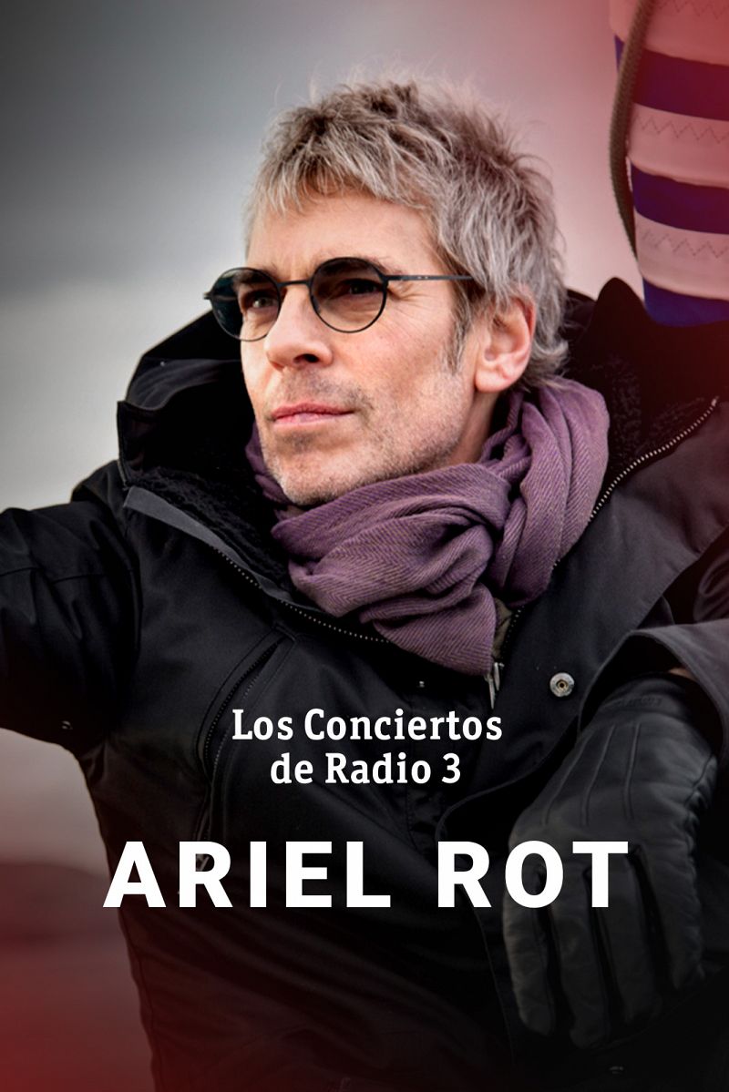 Los conciertos de Radio 3 - Ariel Rot - ver ahora