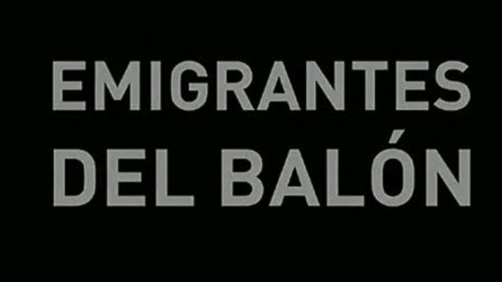 Comunicar es Ganar - Comunicar es Ganar -  Emigrantes del balón