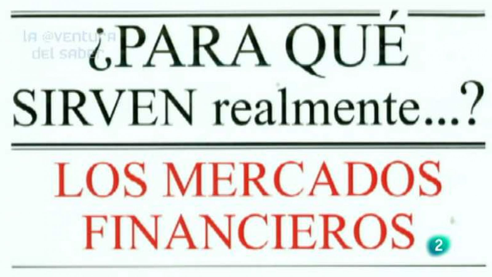 La aventura del saber - 25/06/13 - ver ahora