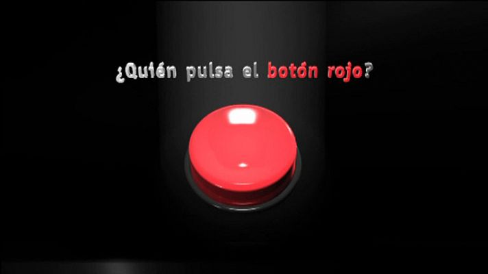 ¿Quién pulsa el botón rojo?