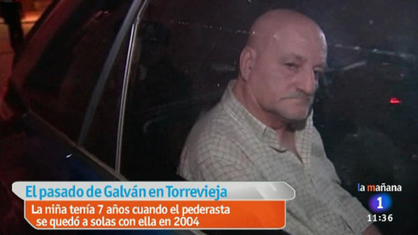 La mañana - El pasado del pederasta Galván en Torrevieja