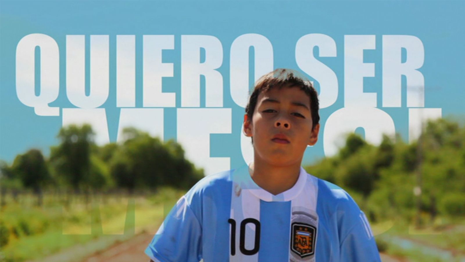 El documental  - Quiero ser Messi - Comienzo