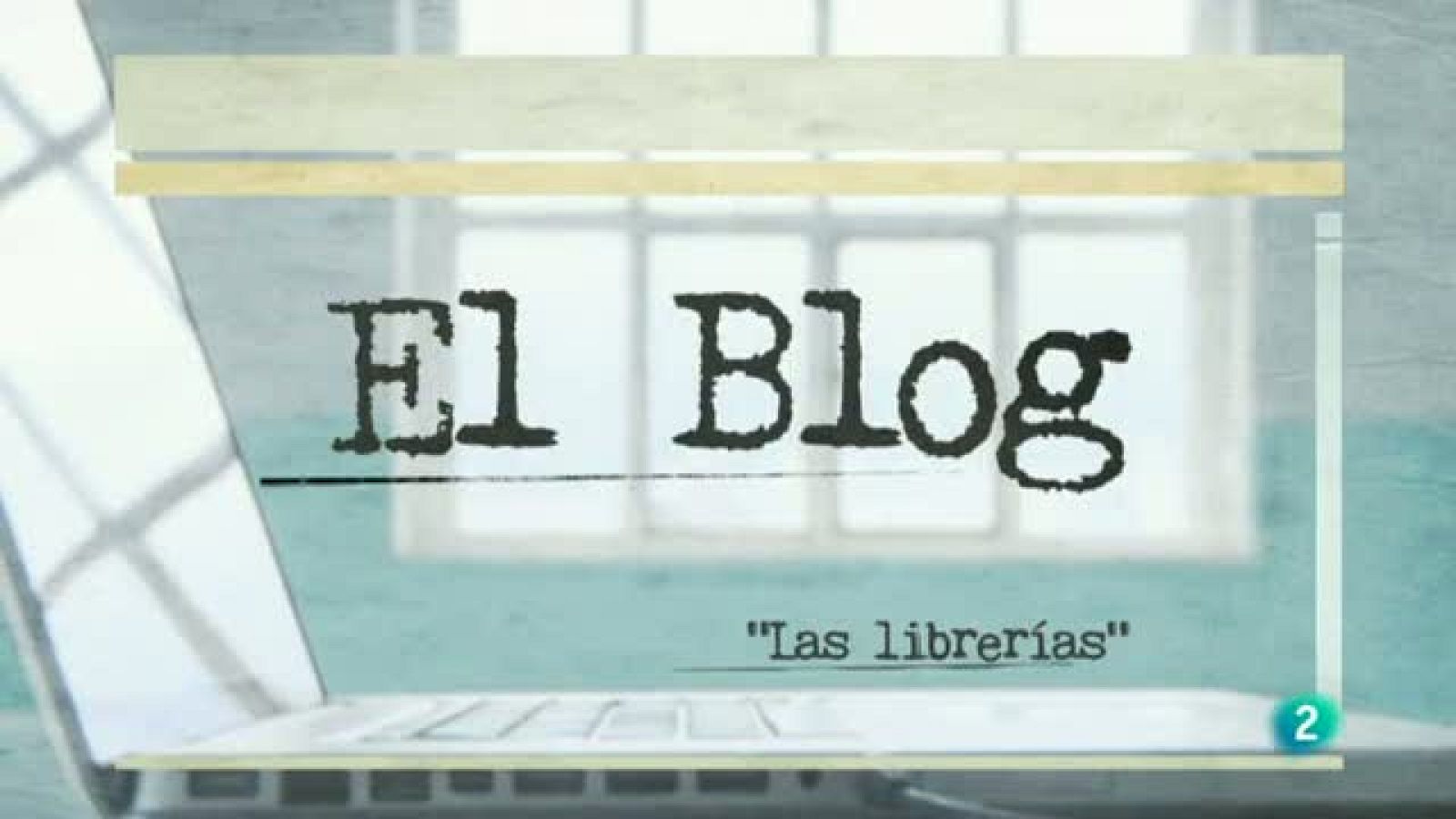 Página 2 - El blog - El impostor - Las librerías españolas