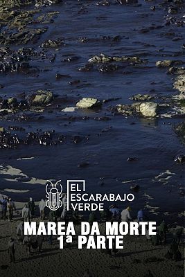 El escarabajo verde - Marea da morte 1ª Parte