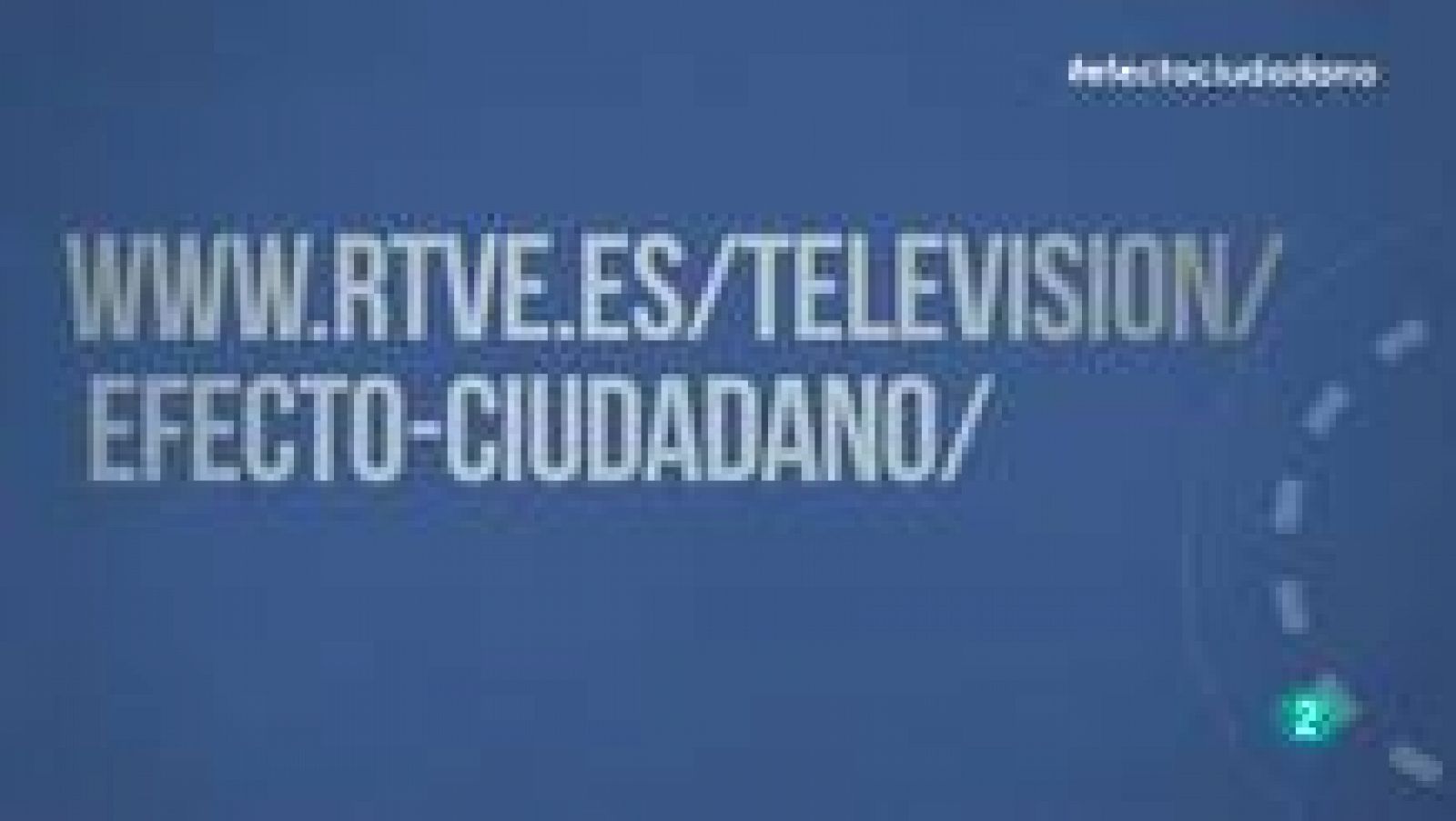 Efecto Ciudadano: Ayuda en red -  29/12/2013 | RTVE Play