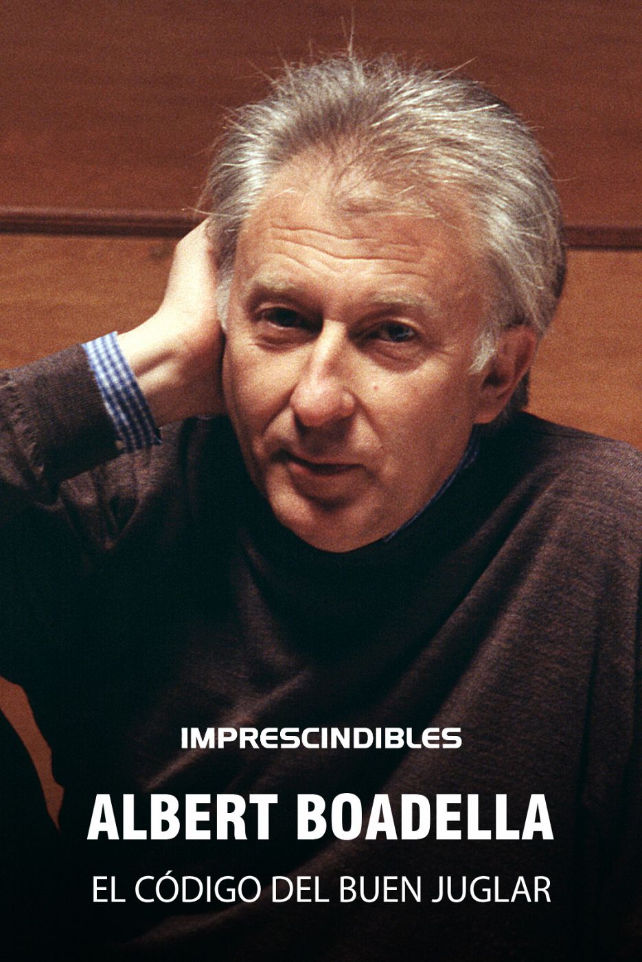 Imprescindibles - Albert Boadella, el código del buen juglar