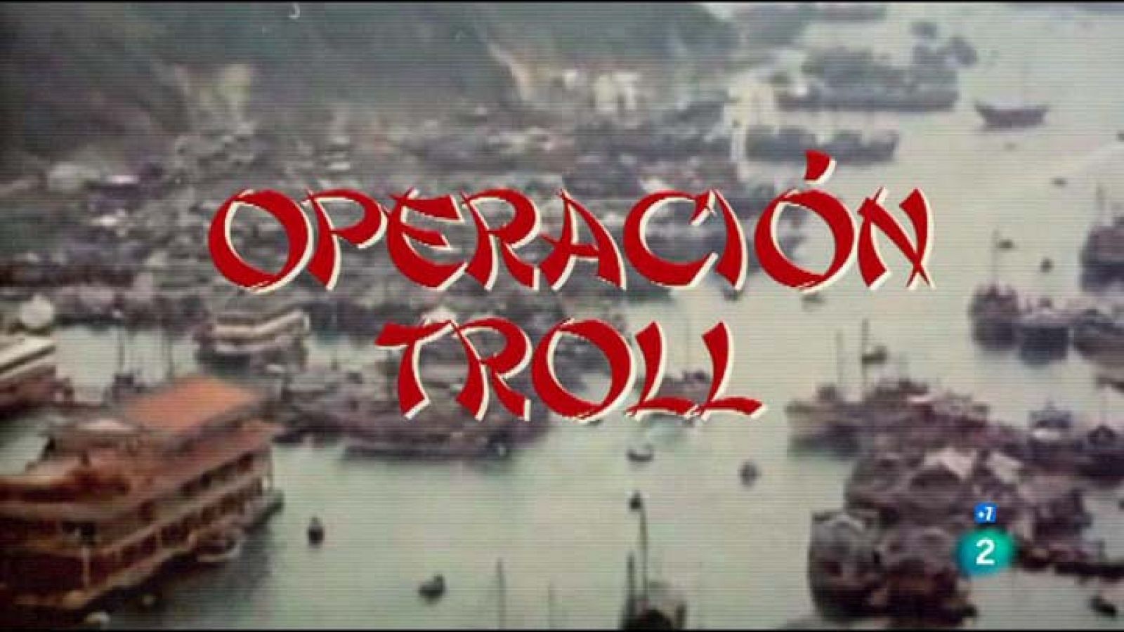 Fiesta suprema: "Operación Troll" | RTVE Play