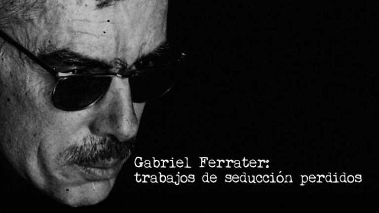 Imprescindibles - Gabriel Ferrater - ver ahora