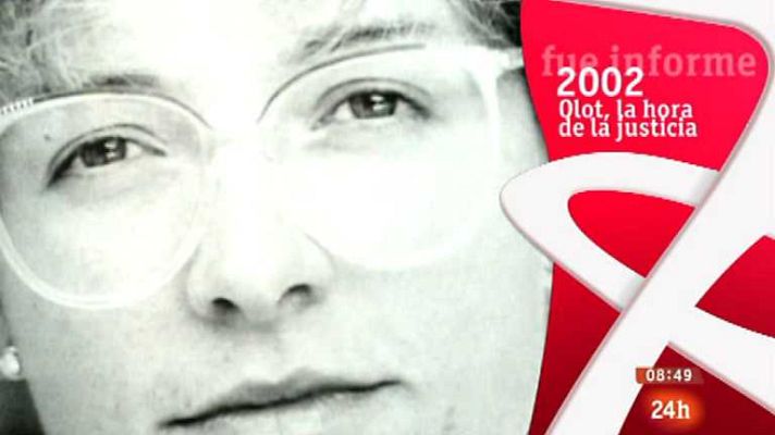 Informe Semanal - Olot, la hora de la justicia (2002)