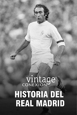 Conexión vintage - Historia del Real Madrid