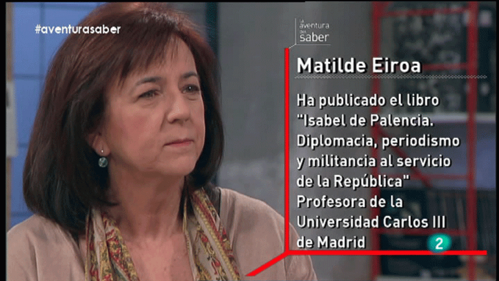 La aventura del Saber: La Aventura del Saber. Matilde Eiroa | RTVE Play