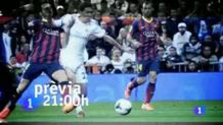 L'Informatiu - La final de copa Barça-Madrid es juga a València i a TVE