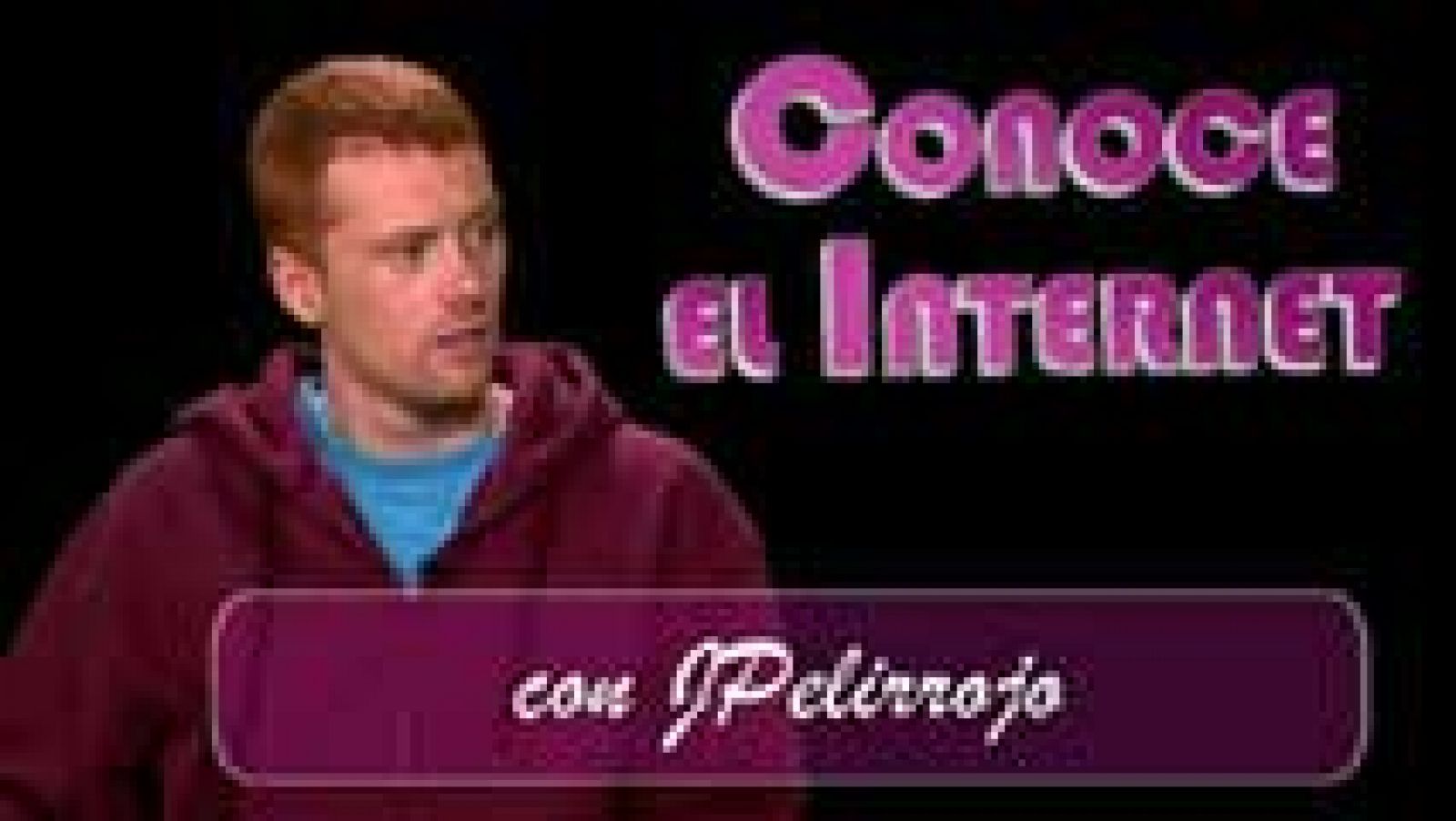 Conoce el internet - JPelirrojo