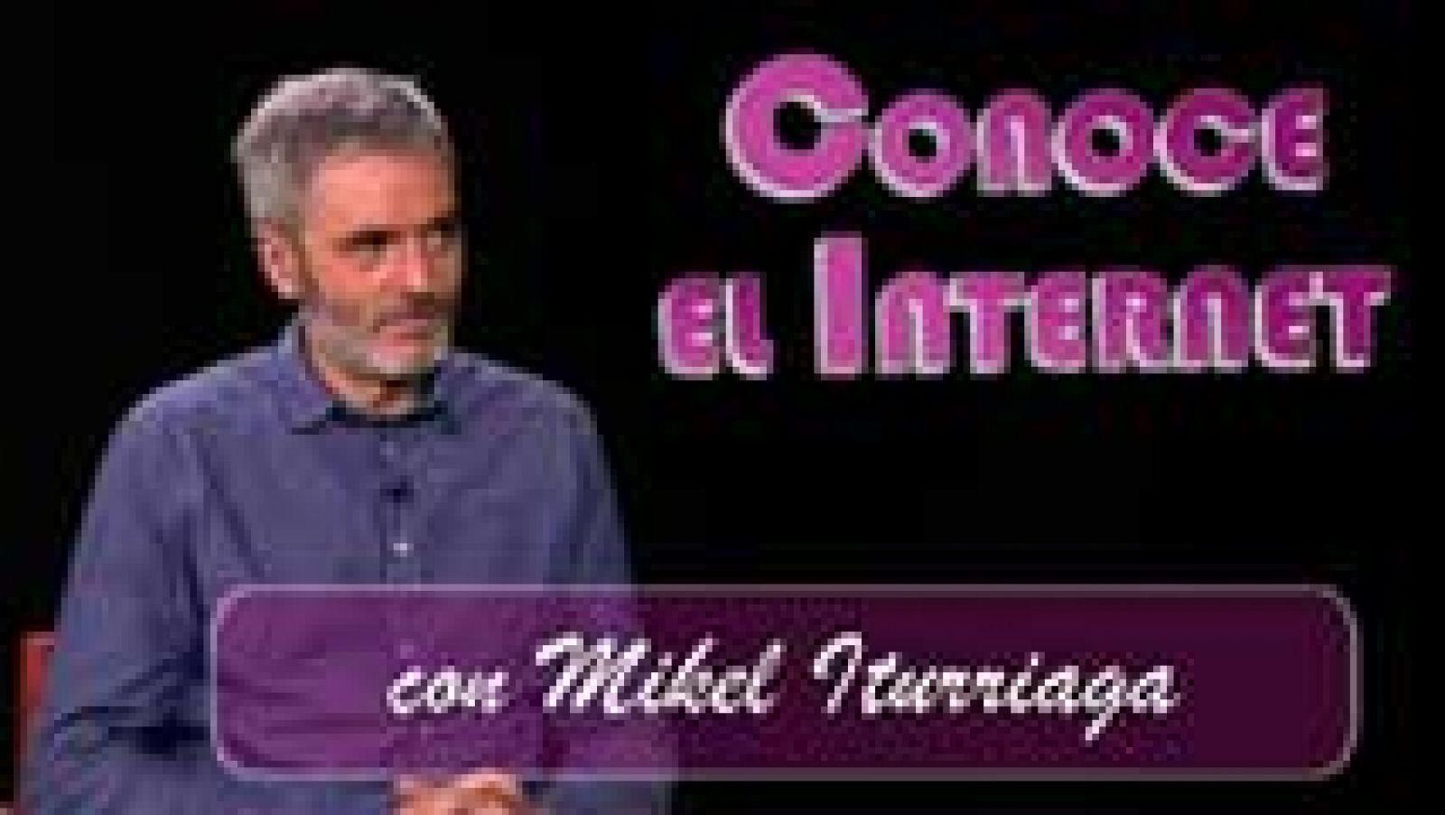 Conoce el internet: Conoce el internet - Mikel Iturriaga, "El Comidista" | RTVE Play