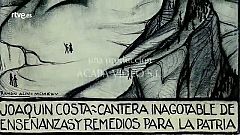 Imprescindibles - Canal de futuro, un retrato de Joaquín Costa - resumen