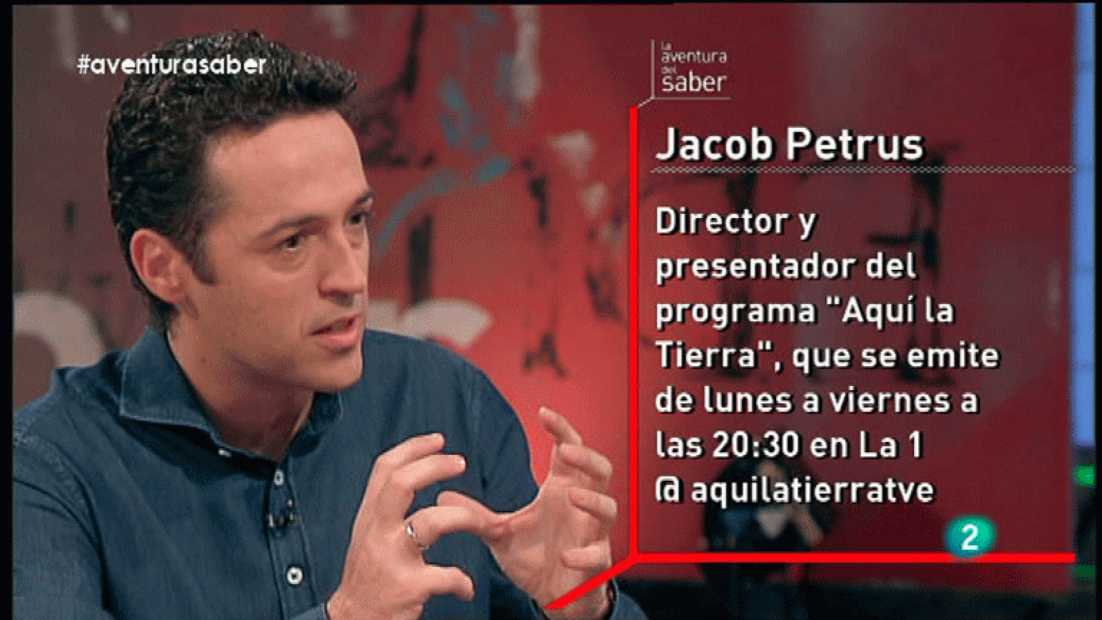 La Aventura del Saber. Jacob Petrus. Aquí la Tierra