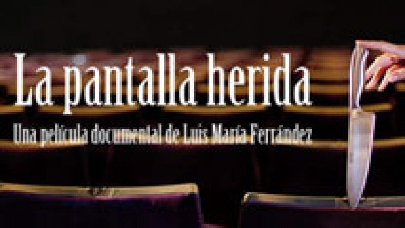 'La pantalla herida' 