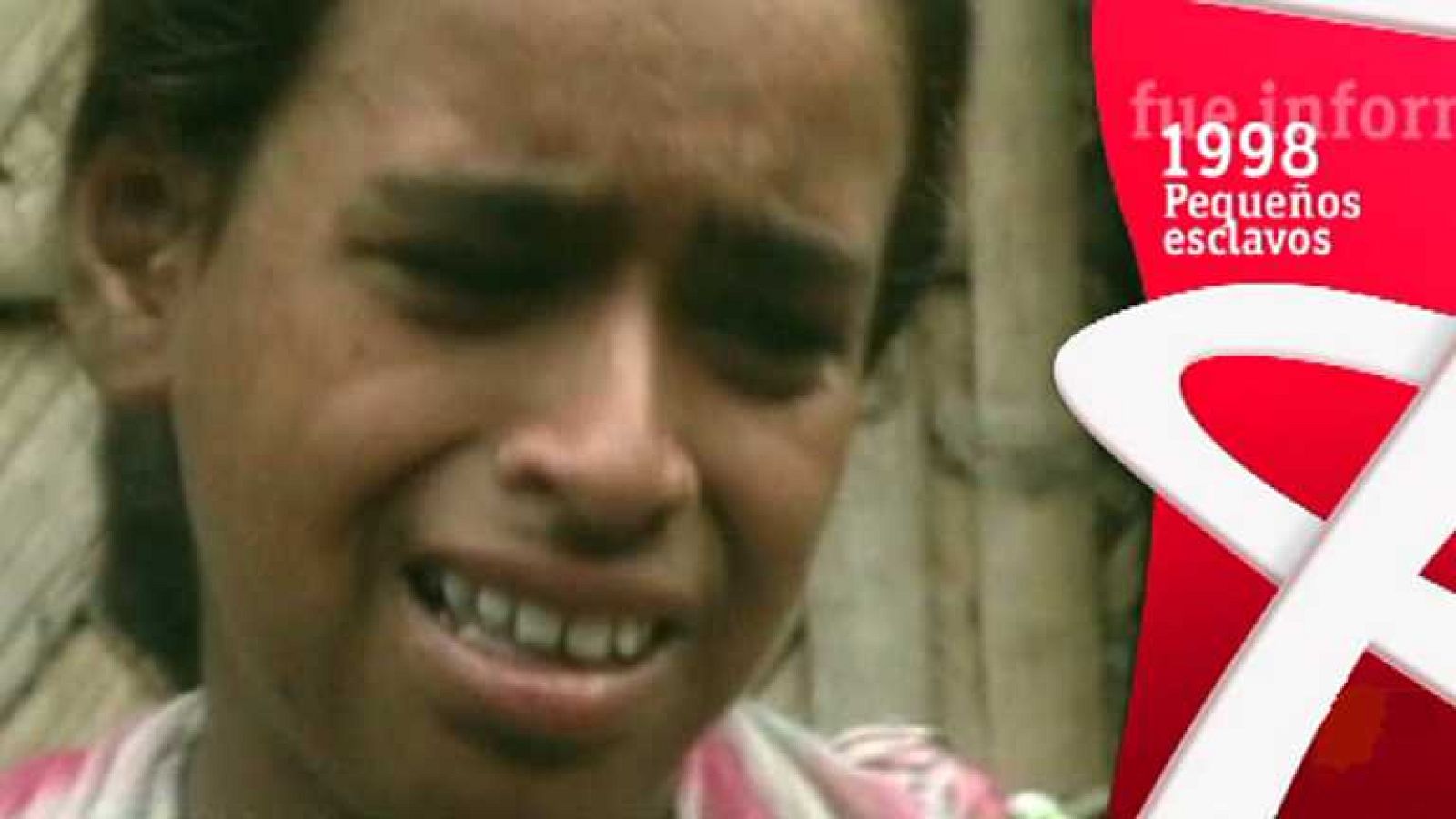 Fue Informe - Pequeños esclavos (1998) - Ver ahora