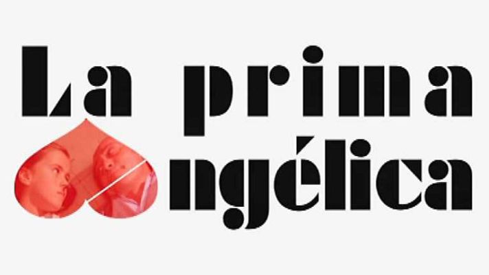 Versión española - La prima Angélica