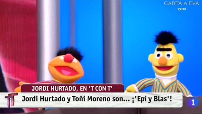 T con T - Jordi Hurtado y Toñi Moreno son ¡'Epi y Blas'!