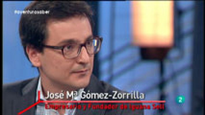 La aventura del Saber - La Aventura del Saber. Arturo de las Heras. Emprendedores. Ecomerce. Jose Gomez Zorrilla