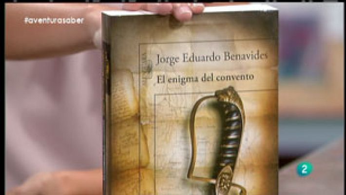 La Aventura del Saber. Jorge Eduardo Benavides. El enigma del convento