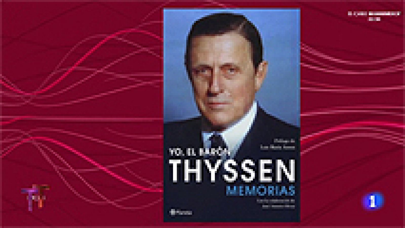 T con T - Se publican las memorias del barón Thyssen