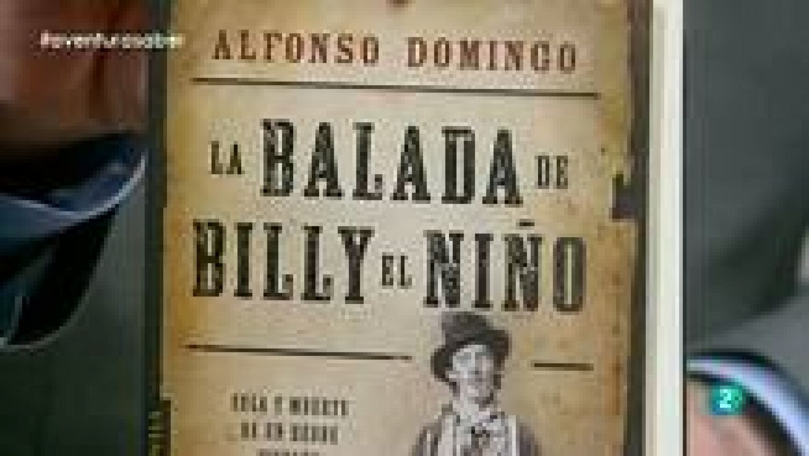 La aventura del Saber: La Aventura del Saber. Alfonso Domingo. La balada de Billy el Niño | RTVE Play