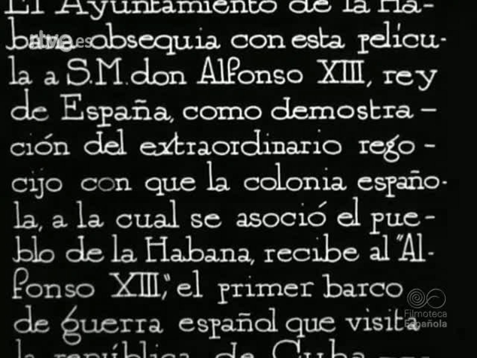 Archivo Real (Alfonso XIII): EL ACORAZADO ALFONSO XIII EN LA HABANA | RTVE Play