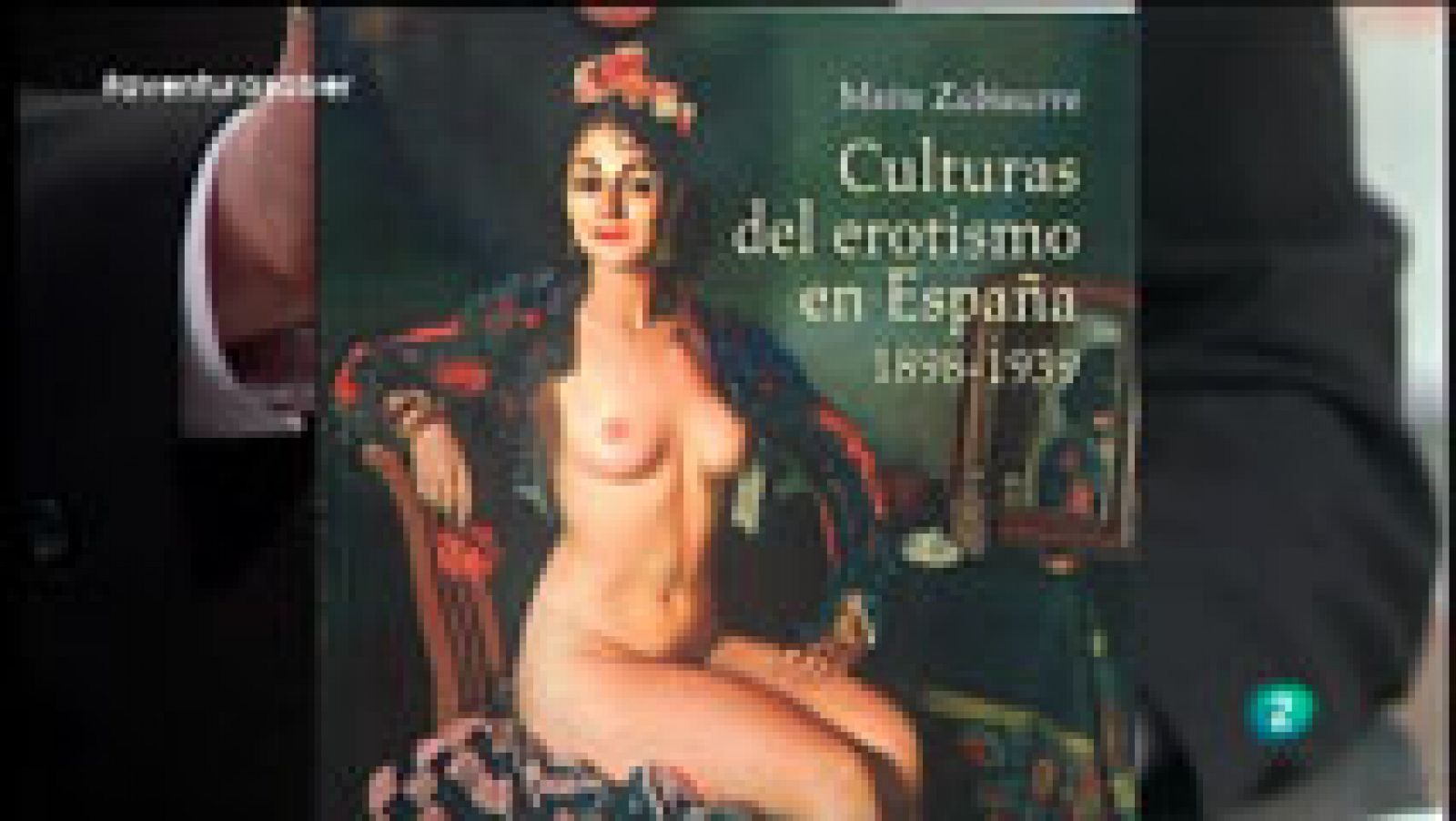 La aventura del Saber: La Aventura del Saber. Maite Zubiaurre. Culturas del erotismo en España | RTVE Play