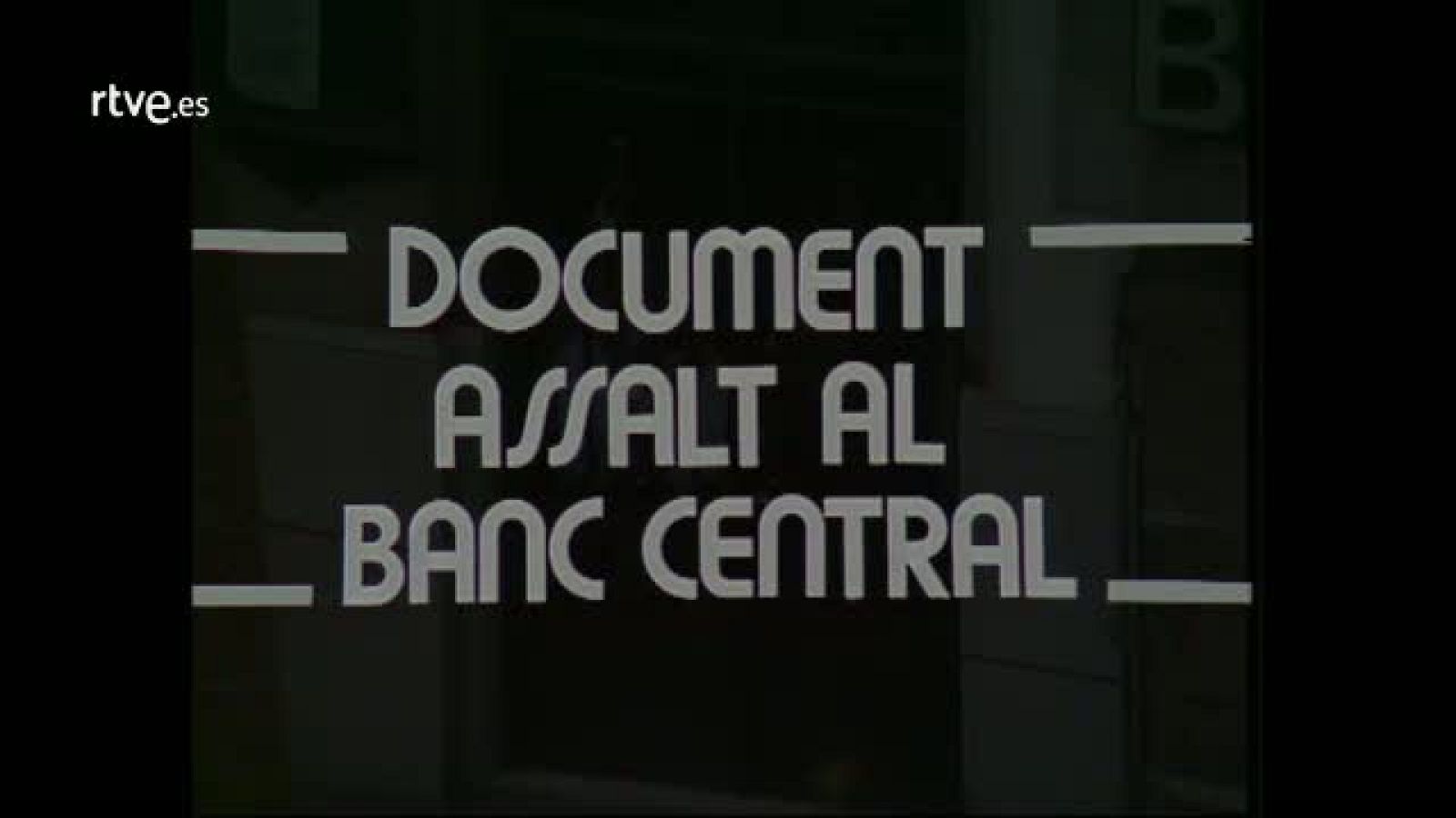 Arxiu TVE Catalunya - Josep Maria Bachs - Assalt al Banc Central
