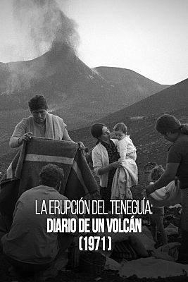 Documentales Color - La erupción del Teneguía: Diario de un volcán