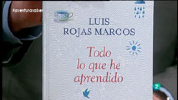 La aventura del Saber - La Aventura del Saber. Luis Rojas Marcos. Todo lo que he aprendido: 303 ideas para una vida mejor