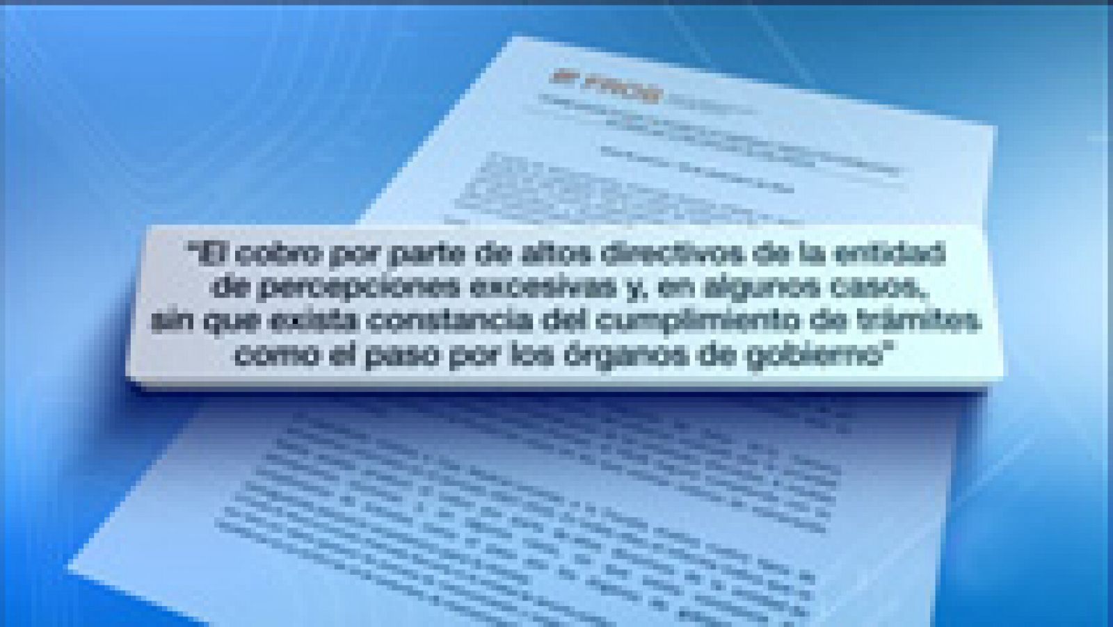 Telediario 1: El FROB pide a la Fiscalía que investigue las retribuciones de la alta dirección de Caja Madrid | RTVE Play
