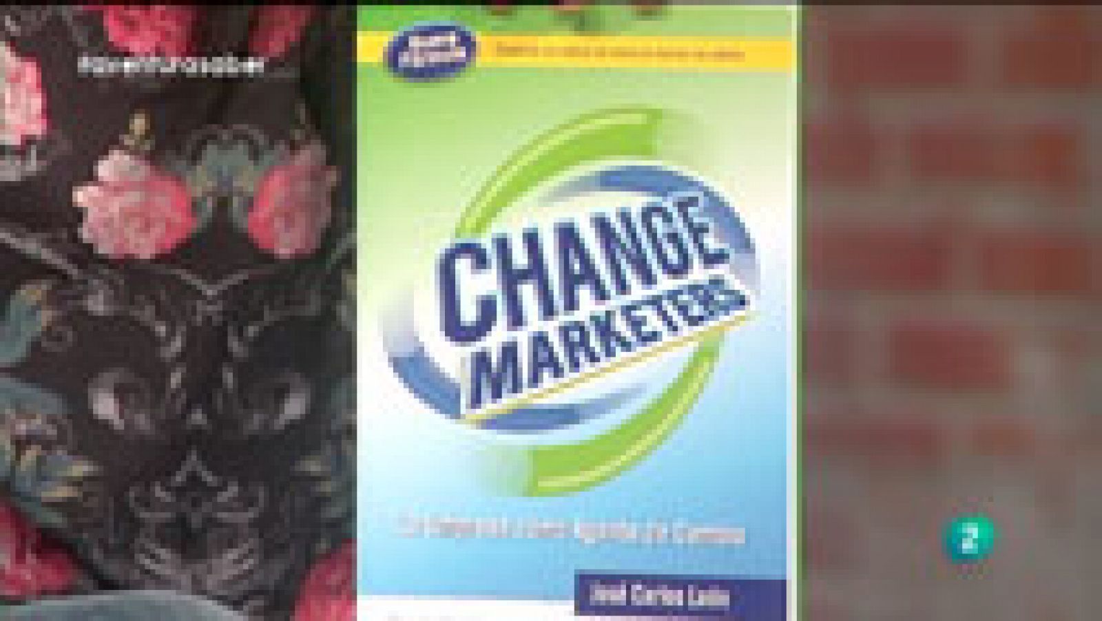 La Aventura del Saber. José Carlos León y Oyer Corazón. Change marketers: la empresa como agente de cambio