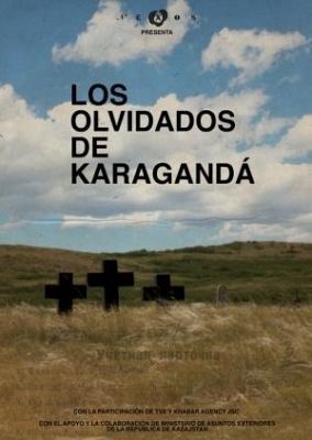 El documental - Los olvidados de Karagandá