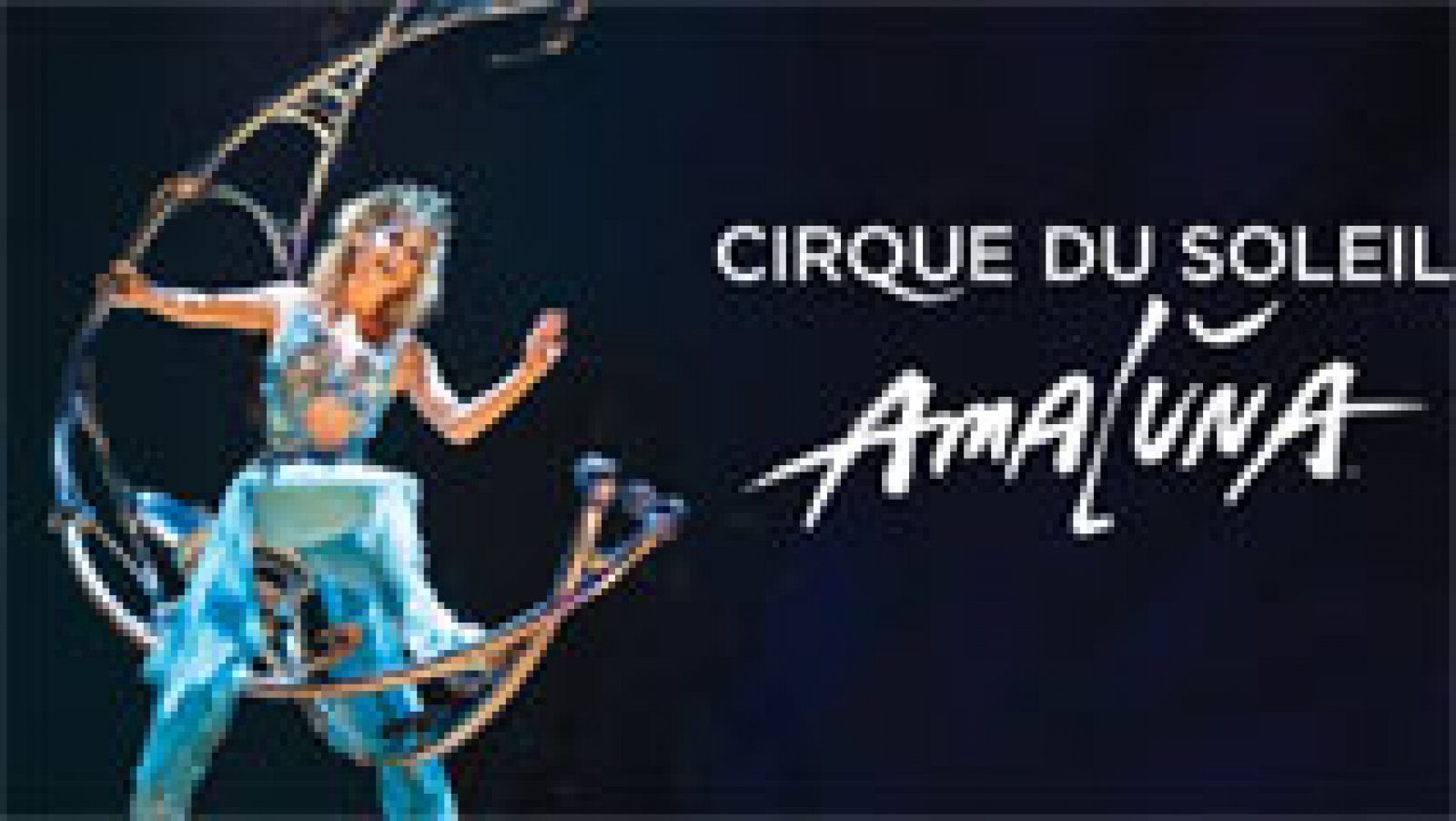 Telediario 1: Amaluna, lo nuevo de el Circo del Sol | RTVE Play