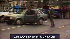 ¿Te acuerdas? - Atracos bajo el síndrome
