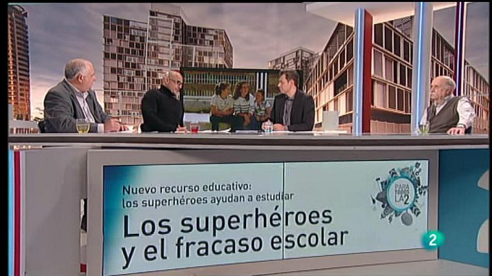 Para todos La 2 - Superhéroes y fracaso escolar