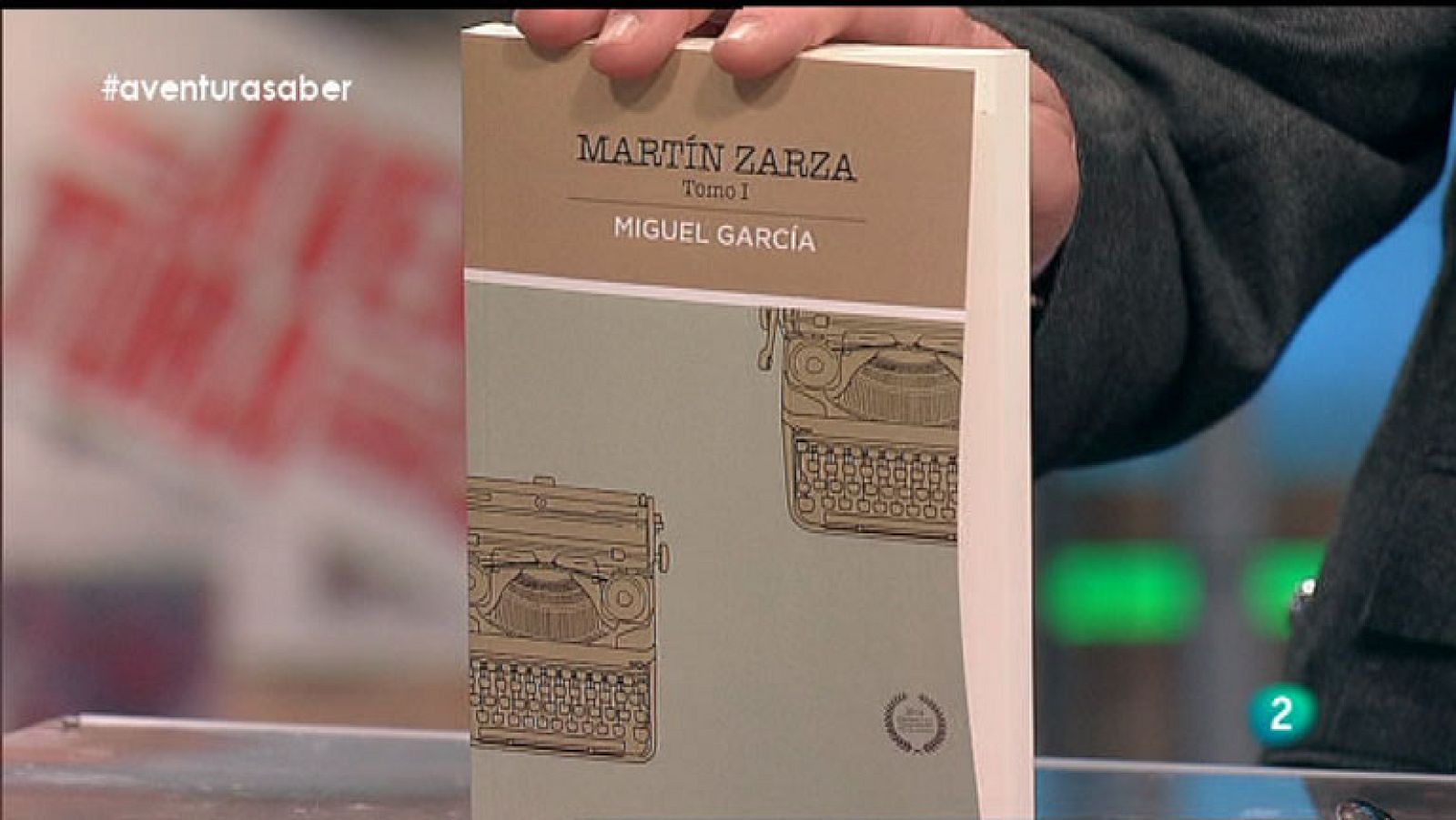 La Aventura del Saber. Manuel Monteagudo. Martín Garza: Miguel García