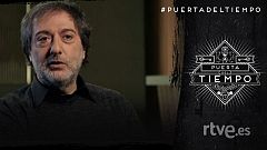 La Puerta del Tiempo - Programa 6 - Javier Olivares