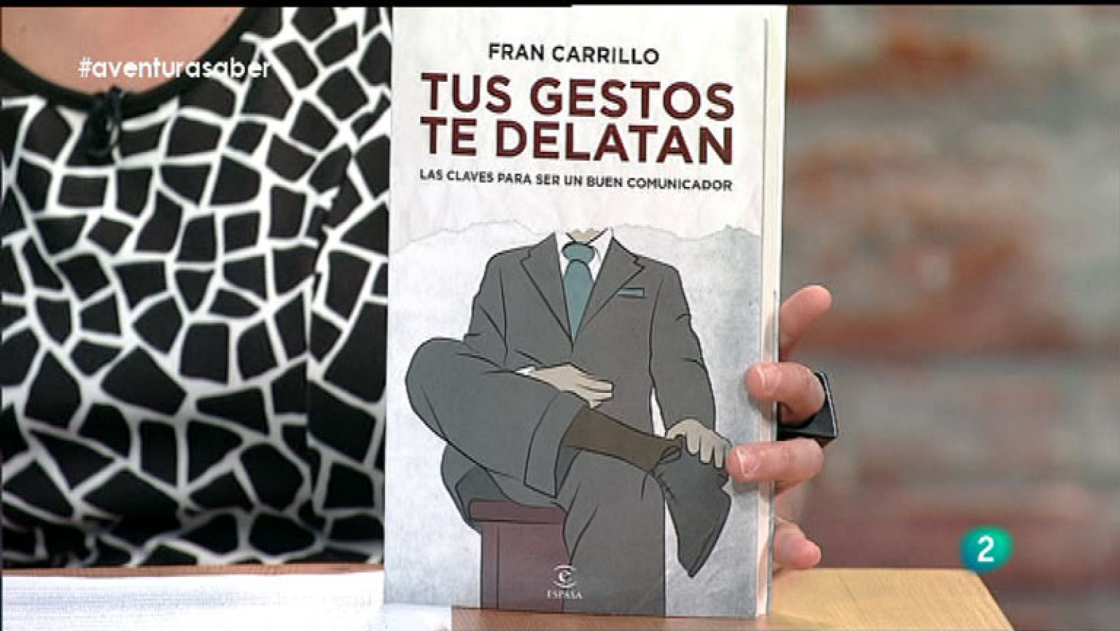 La Aventura del Saber. Fran Carrillo. Tus gestos te delatan