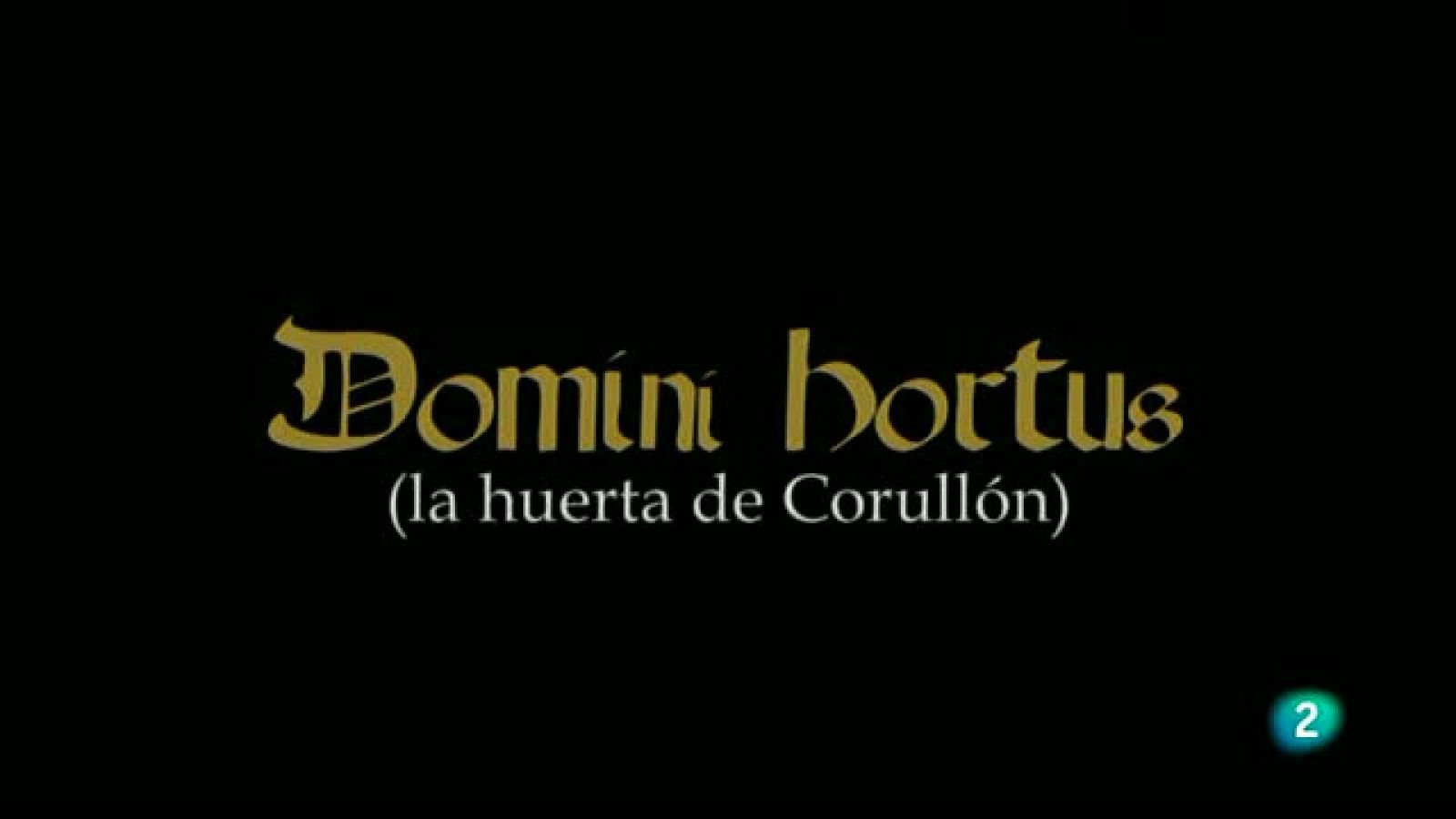 La aventura del Saber: Domini Hortus | RTVE Play