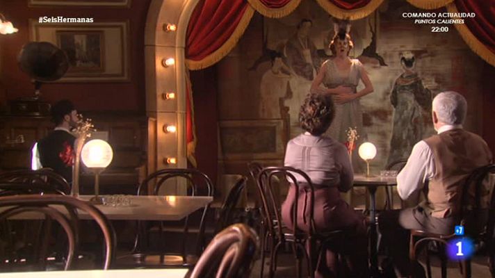 Seis hermanas - Francisca debuta en el Café Ambigú